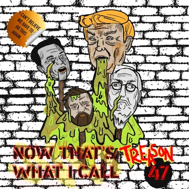 Now That's What I Call Treason 47 by Various Artists - album cover