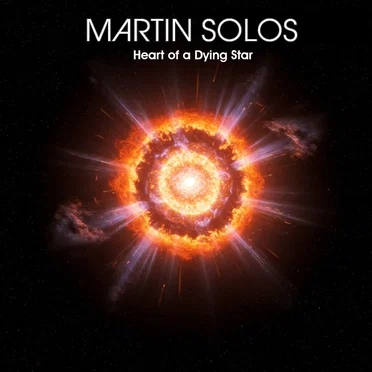 Heart of a Dying Star by Martin Solos - album cover