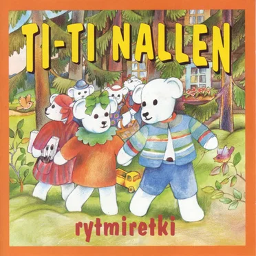 Ti-Ti Nallen rytmiretki by Ti-Ti Nalle - album cover