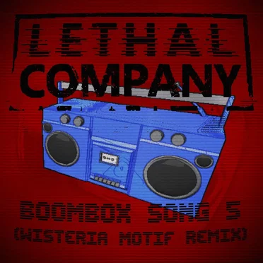 Boombox Song 5 (From "Lethal Company") (Wisteria Motif version)