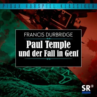 Paul Temple und der Fall in Genf by Francis Durbridge - album cover