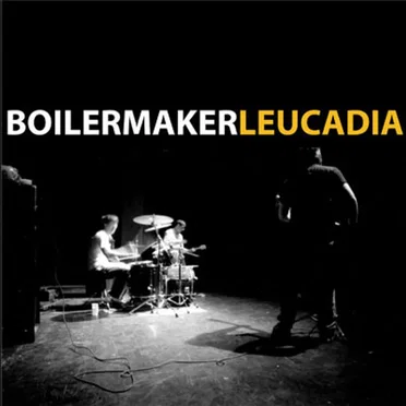 Leucadia by Boilermaker - album cover