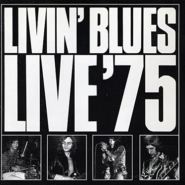 Live ’75 by Livin’ Blues - album cover