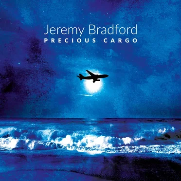 Precious Cargo by Jeremy Bradford - album cover