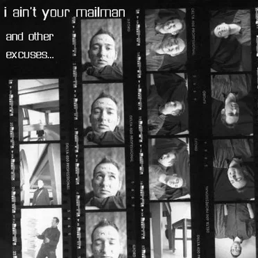 I Ain't Your Mailman