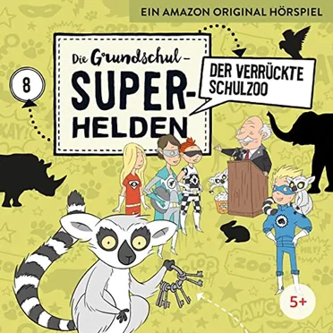 Der verrückte Schulzoo by Die Gundschul-Superhelden - album cover