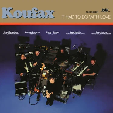 It Had to Do With Love by Koufax - album cover