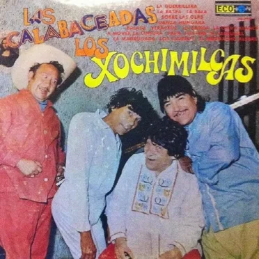 Las calabaceadas by Los Xochimilcas - album cover