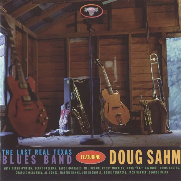 The Last Real Texas Blues Band Featuring Doug Sahm
