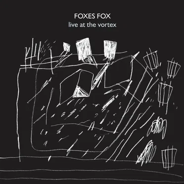 Live at the Vortex by Foxes Fox - album cover