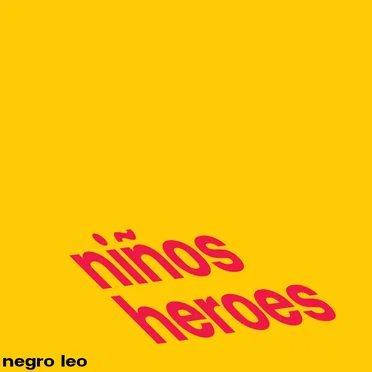 Niños Heroes by Negro Leo - album cover