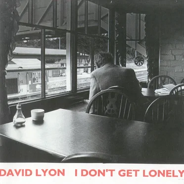 I Don't Get Lonely by David Lyon - album cover