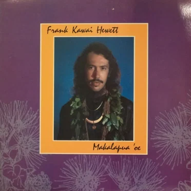 Makalapua ʻoe by Frank Kawai Hewett - album cover
