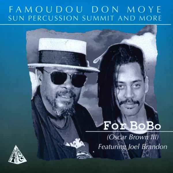 For BoBo (Oscar Brown III)