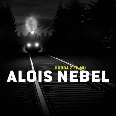 Alois Nebel. Hudba z filmu by Various Artists - album cover