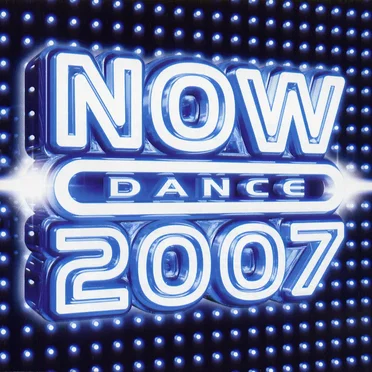 Now Dance 2007 by Various Artists - album cover
