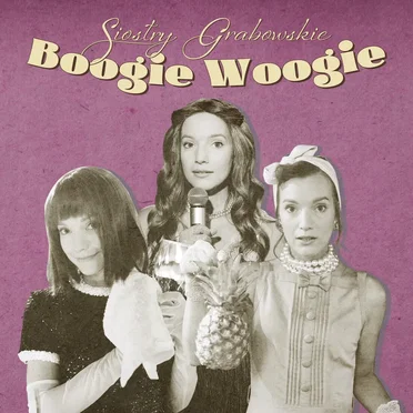 Boogie Woogie by Siostry Grabowskie - album cover