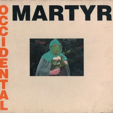 Occidental Martyr by Death in June - album cover