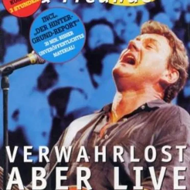 Verwahrlost aber LIVE