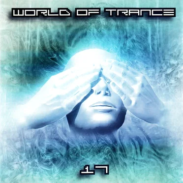 World of Trance 17 by Various Artists - album cover