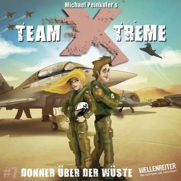 Folge 7: Donner über der Wüste by Team Xtreme - album cover