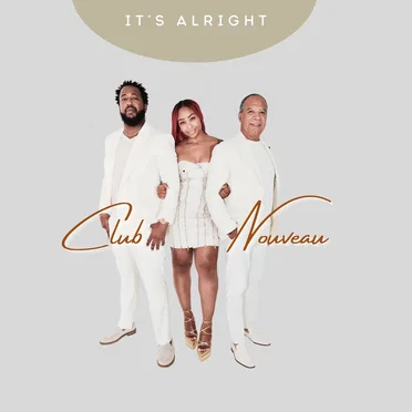 It’s Alright by Club Nouveau - album cover