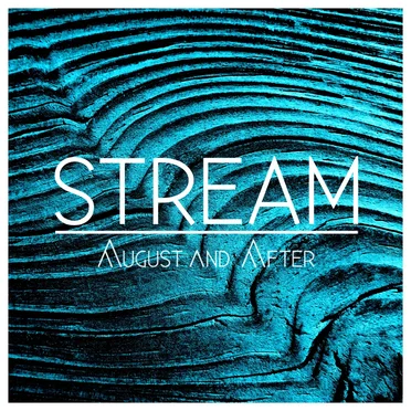 August and After