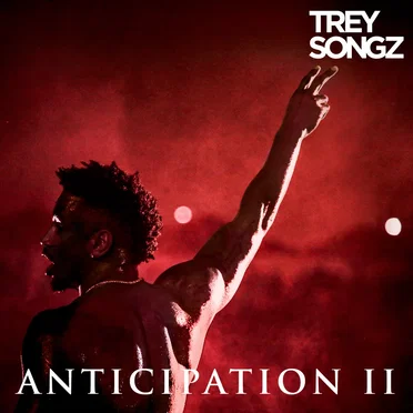 Anticipation II by Trey Songz - album cover