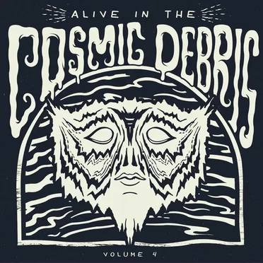 Alive in the Cosmic Debris, Volume 4