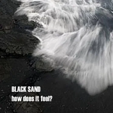 How Does It Feel by Black Sand - album cover