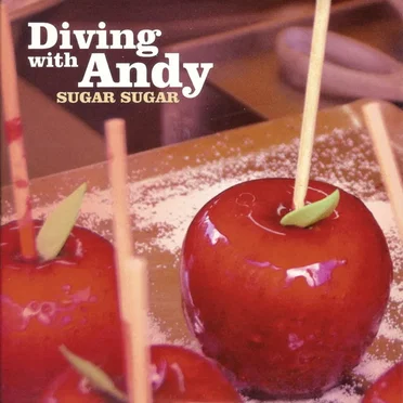Sugar Sugar by Diving With Andy - album cover