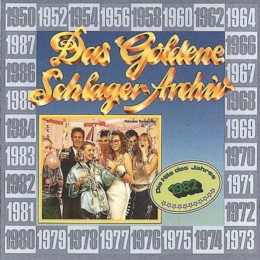 Das goldene Schlager-Archiv: Die Hits des Jahres 1982 by Various Artists - album cover