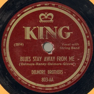 Blues Stay Away From Me / Goin' Back to the Blue Ridge Mountains