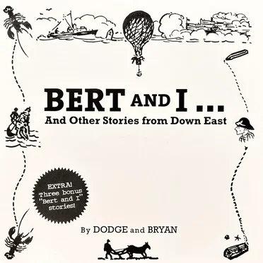 Bert and I...And Other Stories From Down East by Robert Bryan And Marshall Dodge - album cover