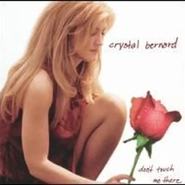 Don't Touch Me There by Crystal Bernard - album cover