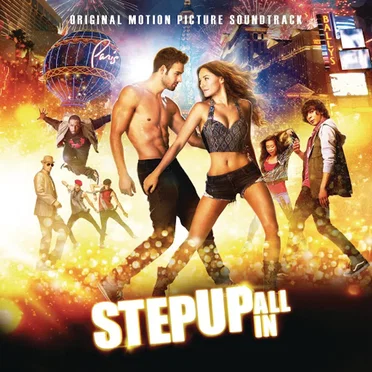 Step Up: All In (Original Motion Picture Soundtrack) by Various Artists - album cover