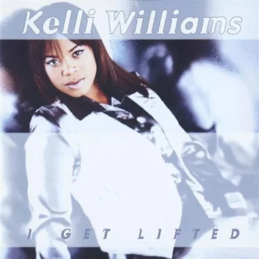 I Get Lifted by Kelli Williams - album cover