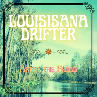 Louisiana Drifter