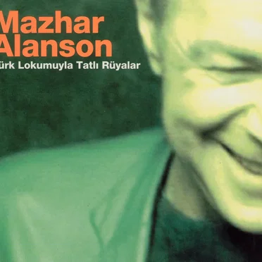 Türk Lokumuyla Tatlı Rüyalar by Mazhar Alanson - album cover
