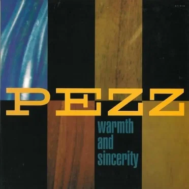Warmth and Sincerity by Pezz - album cover