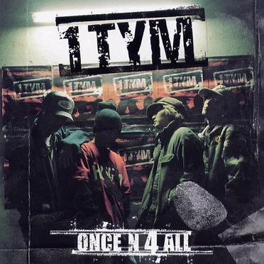 Once N 4 All by 1TYM - album cover