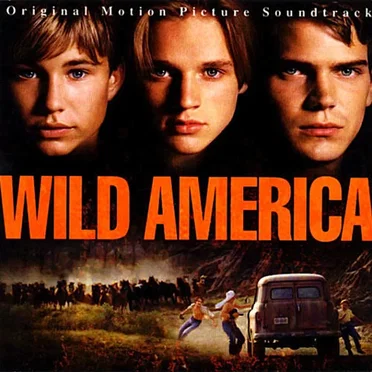 Wild America: Original Motion Picture Soundtrack by Various Artists - album cover