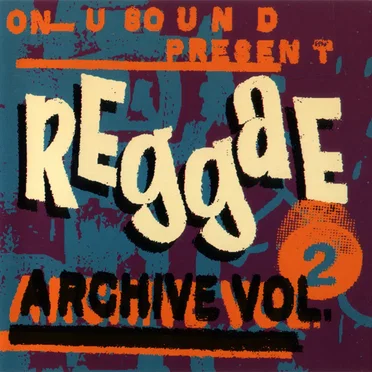 On-U Sound Present: Reggae Archive, Volume 2 by Various Artists - album cover