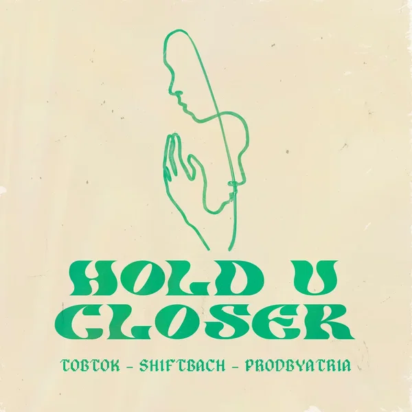 Hold U Closer