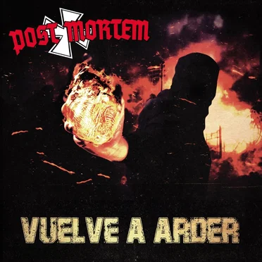 Vuelve a Arder by Post Mortem - album cover