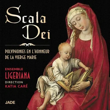 Scala Dei: Polyphonies en l'honneur de la Vierge Marie