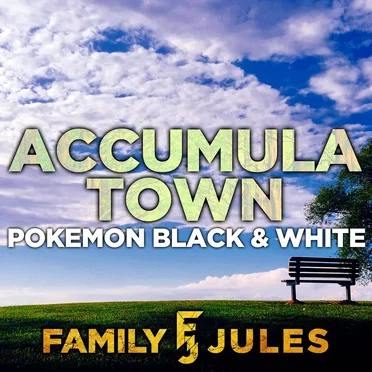 Accumula Town (From "Pokémon Black & White")