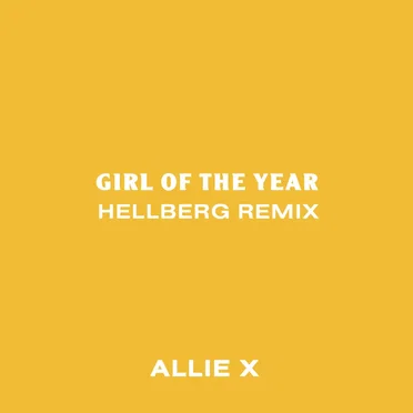 Girl of the Year (Hellberg Remix)