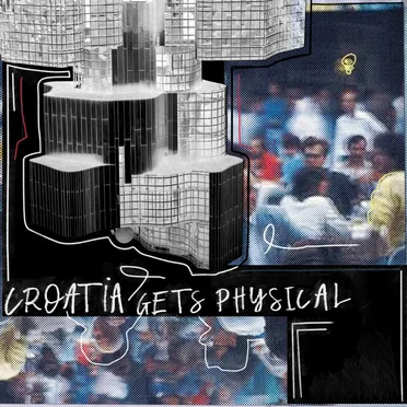 Croatia Gets Physical - EP2 by Various Artists - album cover