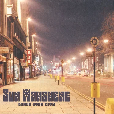 Leave This City by Sun Mahshene - album cover